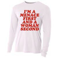 IM A Menace First And A Woman Second Cooling Performance Long Sleeve Crew