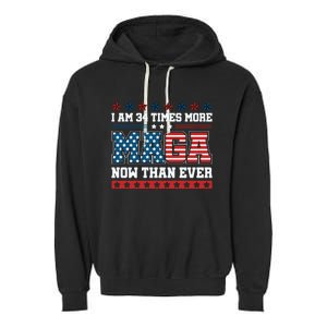 I Am More Maga Now Than Ever Trump 2024 Garment-Dyed Fleece Hoodie