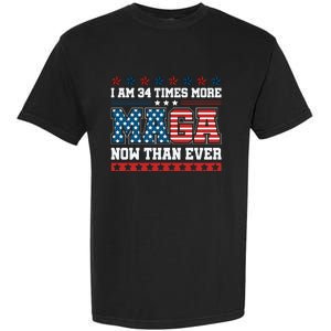 I Am More Maga Now Than Ever Trump 2024 Garment-Dyed Heavyweight T-Shirt