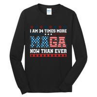 I Am More Maga Now Than Ever Trump 2024 Tall Long Sleeve T-Shirt