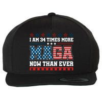 I Am More Maga Now Than Ever Trump 2024 Wool Snapback Cap