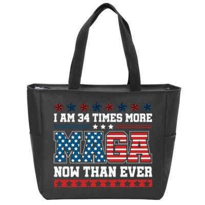 I Am More Maga Now Than Ever Trump 2024 Zip Tote Bag