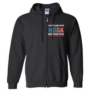 I Am More Maga Now Than Ever Trump 2024 Full Zip Hoodie