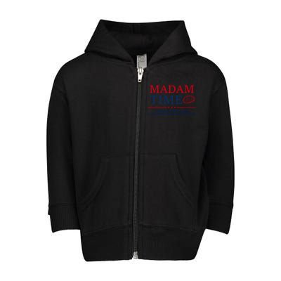 ItS About Madam Time Voting Prevents Unwanted Presidencies Great Gift Toddler Zip Fleece Hoodie