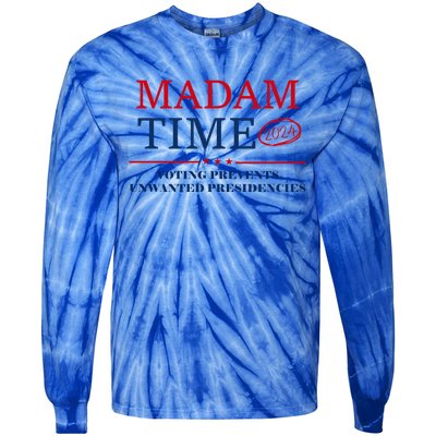 ItS About Madam Time Voting Prevents Unwanted Presidencies Great Gift Tie-Dye Long Sleeve Shirt