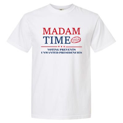 ItS About Madam Time Voting Prevents Unwanted Presidencies Great Gift Garment-Dyed Heavyweight T-Shirt