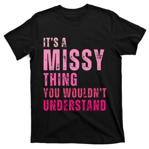 Its A Missy Thing You Wouldnt Understand Missy T-Shirt