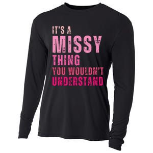 Its A Missy Thing You Wouldnt Understand Missy Cooling Performance Long Sleeve Crew