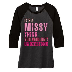 Its A Missy Thing You Wouldnt Understand Missy Women's Tri-Blend 3/4-Sleeve Raglan Shirt