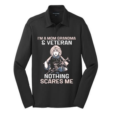 Im A Mom Grandma And Veteran Nothing Scares Me Veterans Proud Gift Silk Touch Performance Long Sleeve Polo