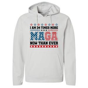 I Am More Maga Now Than Ever Trump 2024 Performance Fleece Hoodie