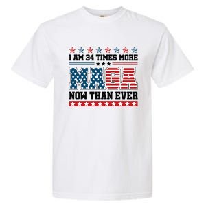 I Am More Maga Now Than Ever Trump 2024 Garment-Dyed Heavyweight T-Shirt