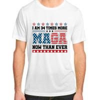 I Am More Maga Now Than Ever Trump 2024 Adult ChromaSoft Performance T-Shirt