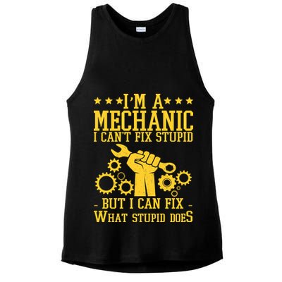 I'm A Mechanic I Can't Fix Stupid But I Can Fix What Stupid Does Ladies PosiCharge Tri-Blend Wicking Tank