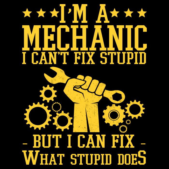 I'm A Mechanic I Can't Fix Stupid But I Can Fix What Stupid Does Drawstring Bag