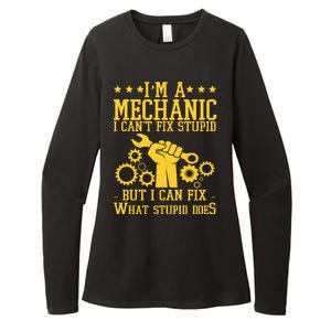 I'm A Mechanic I Can't Fix Stupid But I Can Fix What Stupid Does Womens CVC Long Sleeve Shirt