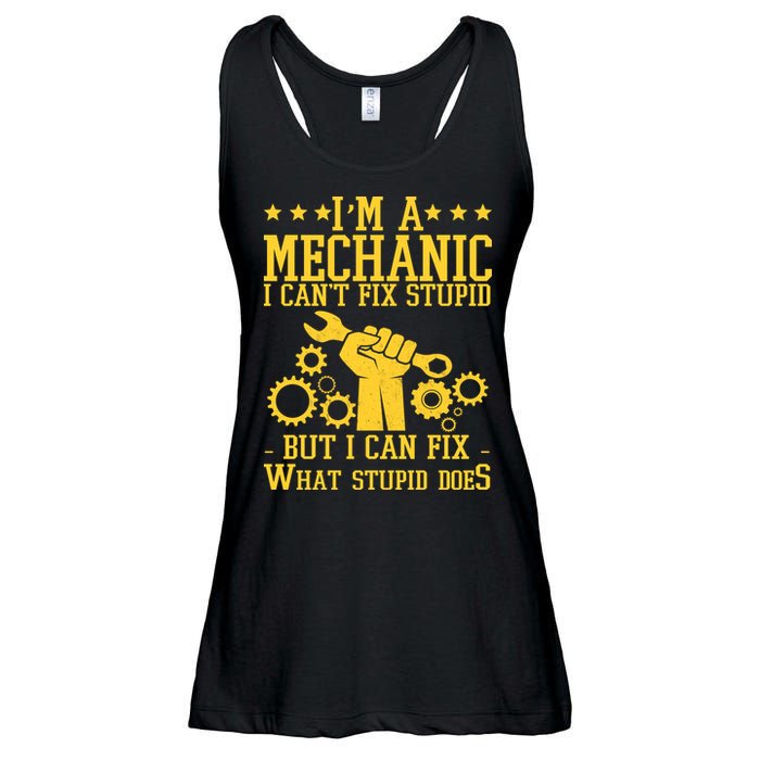 I'm A Mechanic I Can't Fix Stupid But I Can Fix What Stupid Does Ladies Essential Flowy Tank