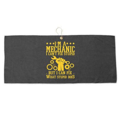 I'm A Mechanic I Can't Fix Stupid But I Can Fix What Stupid Does Large Microfiber Waffle Golf Towel