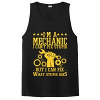 I'm A Mechanic I Can't Fix Stupid But I Can Fix What Stupid Does PosiCharge Competitor Tank