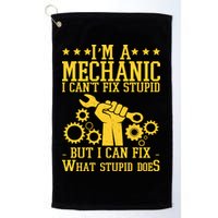 I'm A Mechanic I Can't Fix Stupid But I Can Fix What Stupid Does Golf Towel