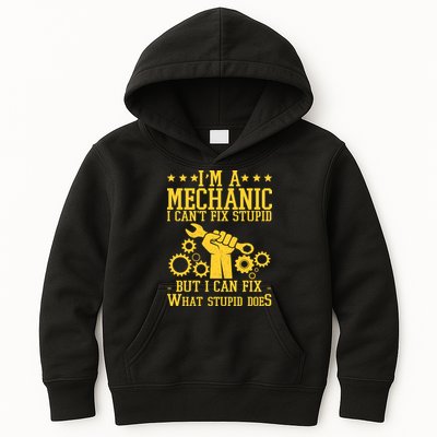 I'm A Mechanic I Can't Fix Stupid But I Can Fix What Stupid Does Kids Hoodie