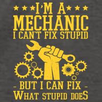 I'm A Mechanic I Can't Fix Stupid But I Can Fix What Stupid Does Vector Backpack