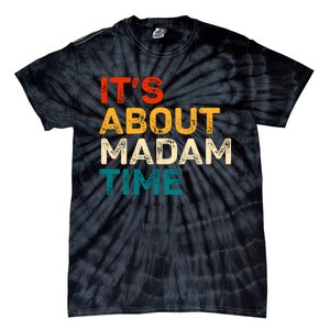 ItS About Madam Time Tie-Dye T-Shirt