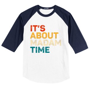 ItS About Madam Time Baseball Sleeve Shirt