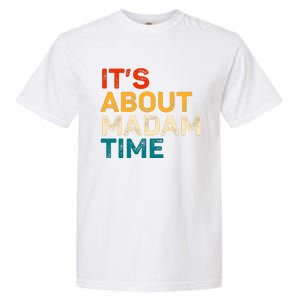 ItS About Madam Time Garment-Dyed Heavyweight T-Shirt