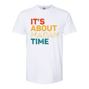 ItS About Madam Time Softstyle CVC T-Shirt