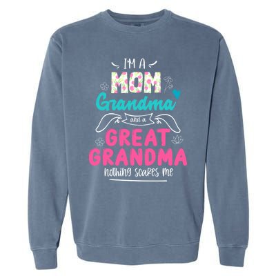 I'm A Mom Grandma And Great Grandma Cool Gift Funny Grandma Cool Gift Garment-Dyed Sweatshirt