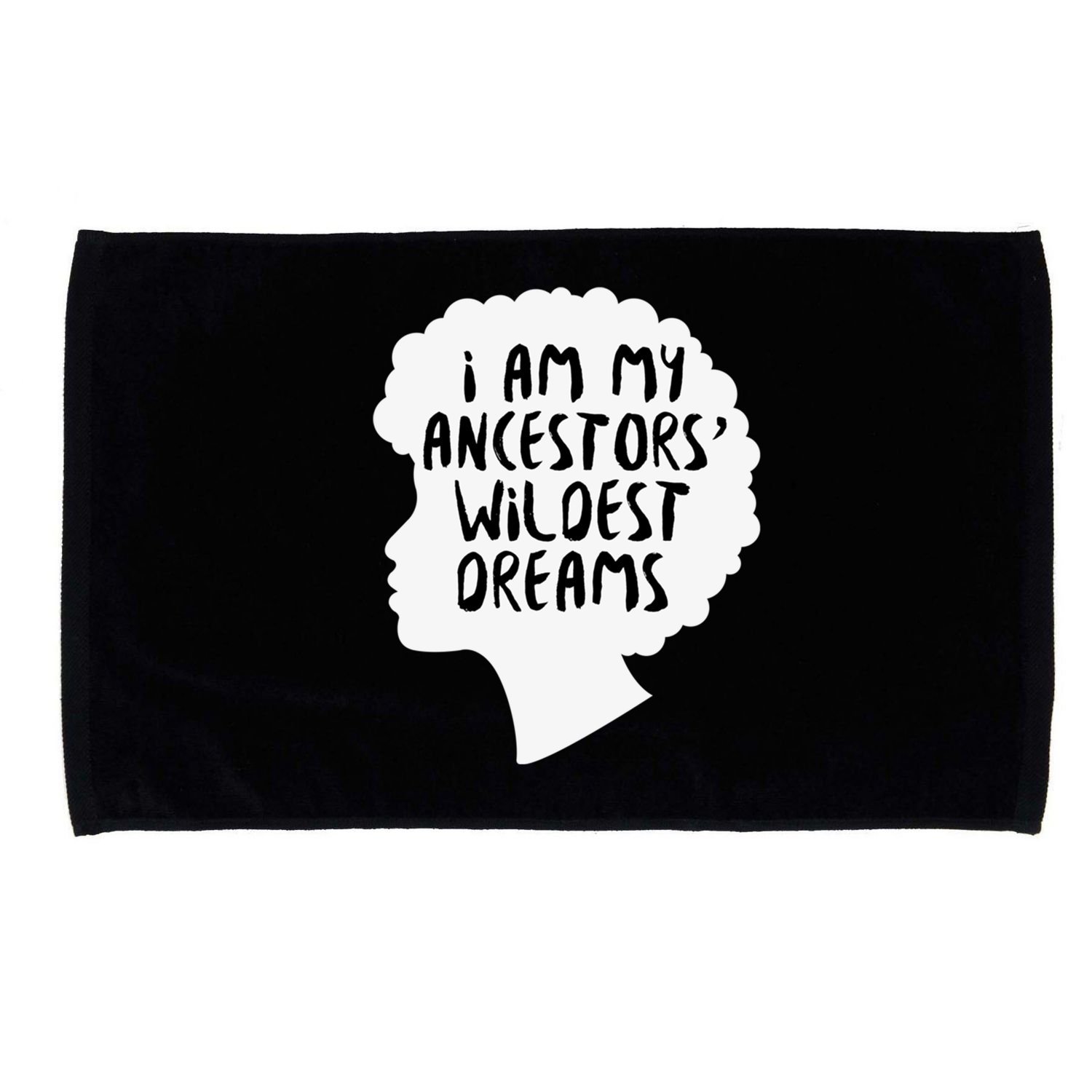 I Am My Ancestors Wildest Dreams Great Gift Microfiber Hand Towel