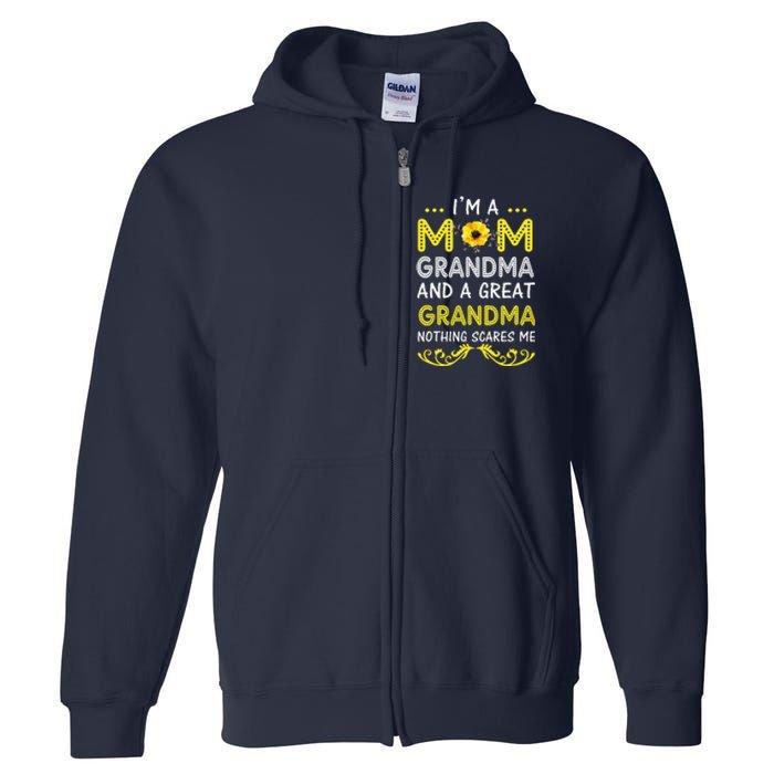 IM A Mom Grandma Great Nothing Scares Me Mothers Day Gifts Full Zip Hoodie