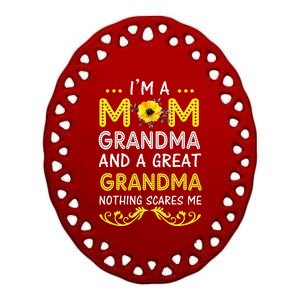 IM A Mom Grandma Great Nothing Scares Me Mothers Day Gifts Ceramic Oval Ornament