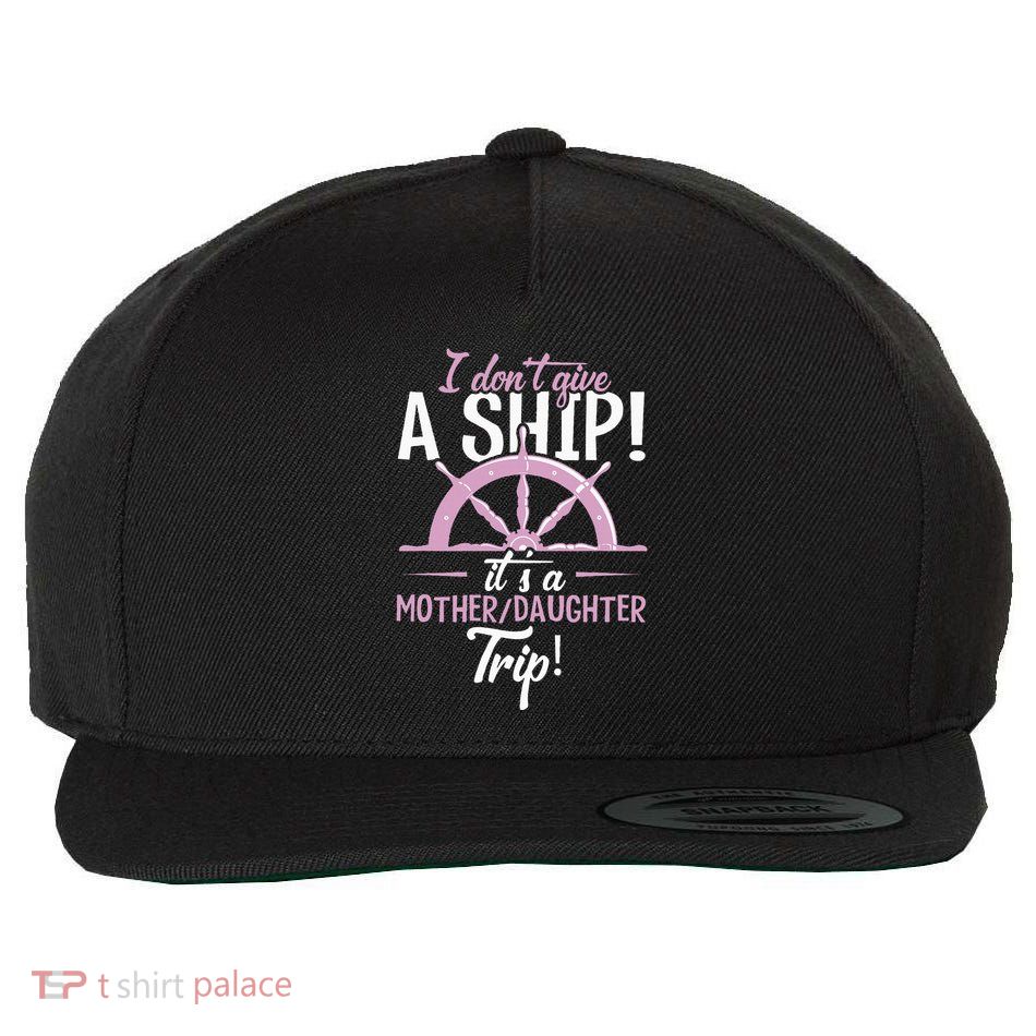 ItS A Mother Daughter Trip Cruise Ship Wear Wool Snapback Cap