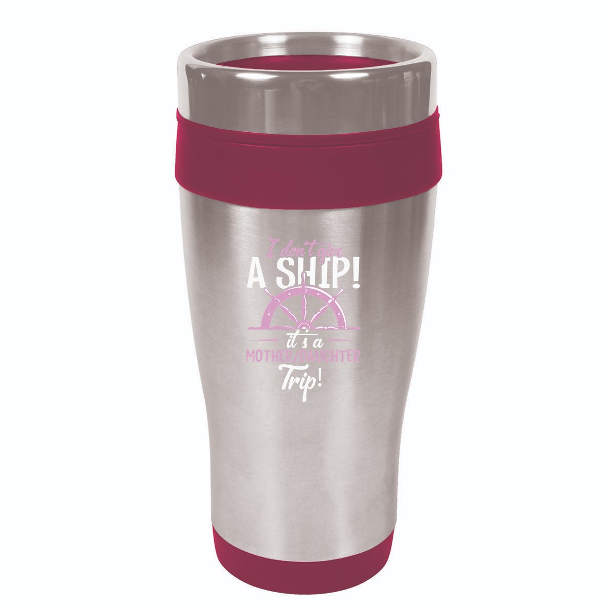 ItS A Mother Daughter Trip Cruise Ship Wear 16oz Travel Tumbler