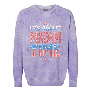 ItS About Madam Time Vote For Kamala Harris Colorblast Crewneck Sweatshirt