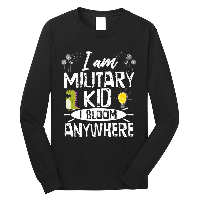 I Am Military Child I Bloom Anywhere Month Of The Military Long Sleeve Shirt