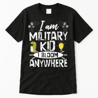 I Am Military Child I Bloom Anywhere Month Of The Military Tall T-Shirt