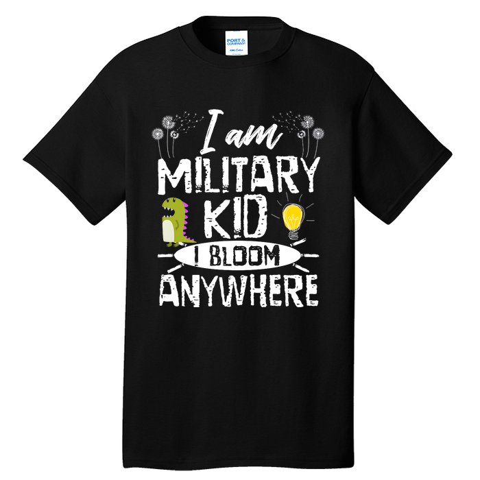 I Am Military Child I Bloom Anywhere Month Of The Military Tall T-Shirt