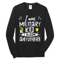 I Am Military Child I Bloom Anywhere Month Of The Military Tall Long Sleeve T-Shirt