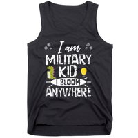 I Am Military Child I Bloom Anywhere Month Of The Military Tank Top