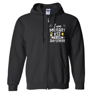 I Am Military Child I Bloom Anywhere Month Of The Military Full Zip Hoodie