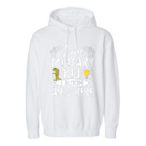 I Am Military Child I Bloom Anywhere Month Of The Military Garment-Dyed Fleece Hoodie