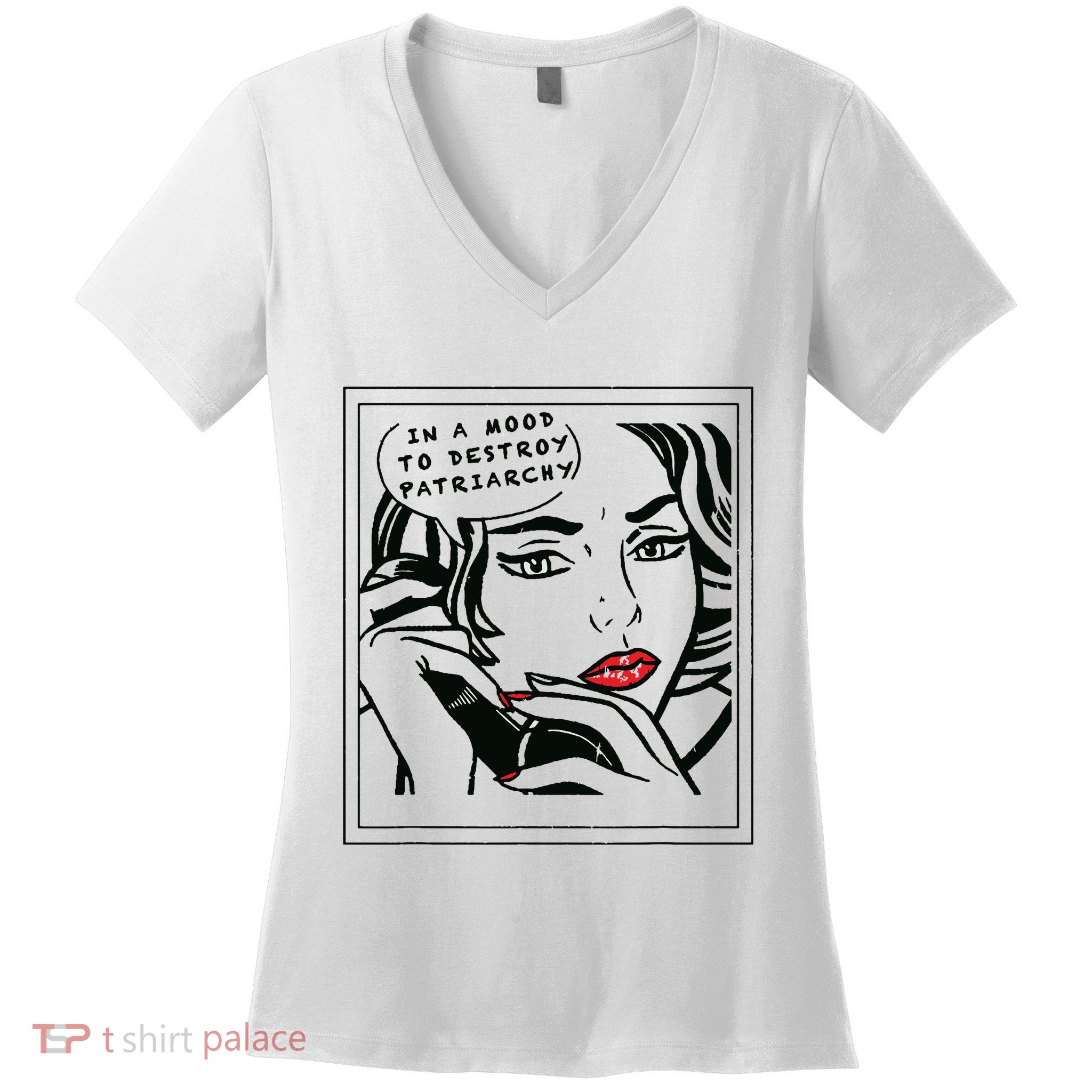 In A Mood To Destroy Patriarchy Feminist Women Rights Women's V-Neck T-Shirt