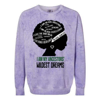 I Am My Ancestors' Wildest Dreams Black Queen Gift Funny Gift Colorblast Crewneck Sweatshirt