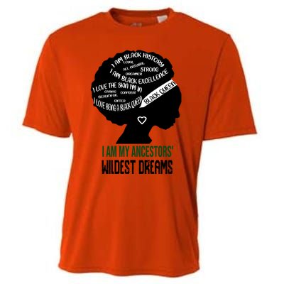 I Am My Ancestors' Wildest Dreams Black Queen Gift Funny Gift Cooling Performance Crew T-Shirt