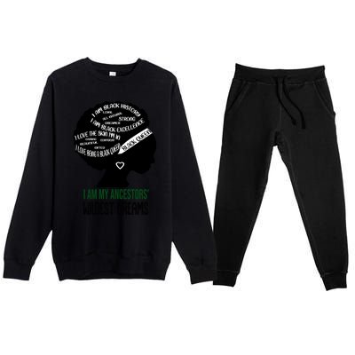 I Am My Ancestors' Wildest Dreams Black Queen Gift Funny Gift Premium Crewneck Sweatsuit Set