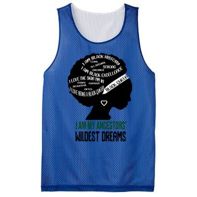 I Am My Ancestors' Wildest Dreams Black Queen Gift Funny Gift Mesh Reversible Basketball Jersey Tank