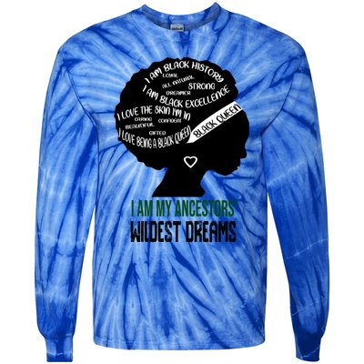 I Am My Ancestors' Wildest Dreams Black Queen Gift Funny Gift Tie-Dye Long Sleeve Shirt